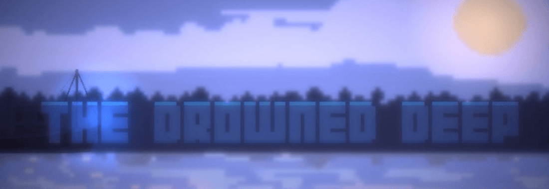 Drowned Deep